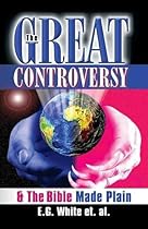 Great Controversy & The Bible Made Plain, The
