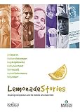 Lemonade Stories: Inspiring Entrepreneurs and the Mothers Who Made Them