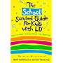 The School Survival Guide for Kids With Ld*: (*Learning Differences