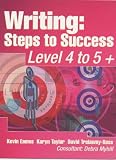 Writing: Level 4 to 5+: Steps to Success: Level 4 to 5+ (Writing steps to success)