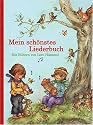 Mein sch&ouml;nstes Liederbuch: Die bekanntesten Volks- und Kinderlieder