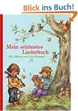 Mein sch�nstes Liederbuch: Mit Bildern von Lore Hummel: Die bekanntesten Volks- und Kinderlieder