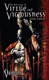 Marriage of Virtue & Viciousness (Vampire: The Requiem Novel #3)