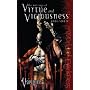 Marriage of Virtue and Viciousness (Vampire the Requiem #3)