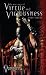 Marriage of Virtue and Viciousness (Vampire the Requiem #3)
