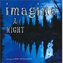 Imagine a Night