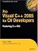 Pro Visual C++ 2005 for C# Developers
