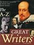 The A-Z of Great Writers: The World's Leading Authors and Their Works