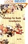 Pathology for Death Investigators