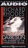 Dark Sun the Making of the Hydrogen Bomb