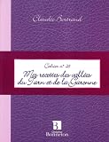Mes recettes des vall&eacute;es du Tarn et de la Garonne