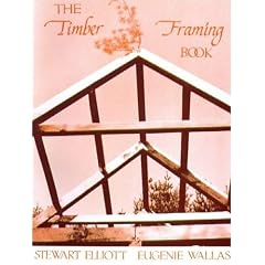 The Timber Framing Book