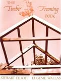The Timber Framing Book