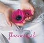 When I Was a Flower Girl