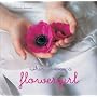 When I Was a Flower Girl