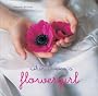 When I Was a Flower Girl