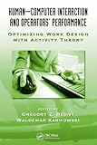 Human-computer interaction and operators' performance : optimizing work design with activity theory