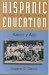 Hispanic Education in the United States: Ra'ces y Alas (Critical Issues of Contemporary American Education)