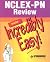 Nclex-Pn Review Made Incredibly Easy