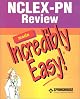 Nclex-Pn Review Made Incredibly Easy