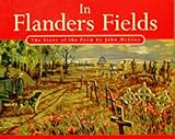 In Flanders fields : the story of the poem by John McCrae