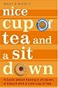 Nice Cup of Tea and a Sit Down