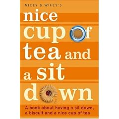 Nice Cup of Tea and a Sit Down