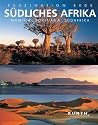 Faszination Erde : S&uuml;dliches Afrika
