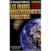 Les grands bouleversements terrestres
