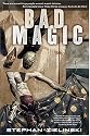 Bad Magic