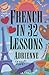 French in 32 Lessons (Gimmick (W.W. Norton))