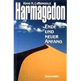 Harmagedon. Ende und neuer Anfangvon "Hans K LaRondelle"