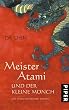 Meister Atami und der kleine M�nch: Ein phantastischer Roman