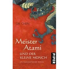 Meister Atami und der kleine M�nch. Ein phantastischer Roman