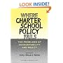 Where Charter School Policy Fails: The Problems of Accountability and Equity (Sociology of Education, 12)