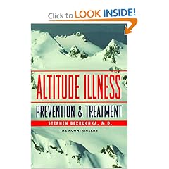 Altitude Illness: Prevention & Treatment : How to Stay Healthy at Altitude : From Resort Skiing to Himalayan Climbing