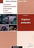 Esp�ces animales - Cahiers d'habitats, tome 7