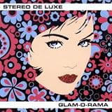 Revue Stereo de Luxe  / Glam-O-Rama