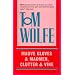 Mauve Gloves & Madmen, Clutter & Vine