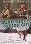 Dead River Rough Cut Director's Cut Dead River Rough Cut Director's Cut
