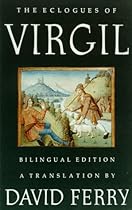 The Eclogues of Virgil: A Translation