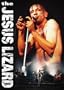 The Jesus Lizard - Live