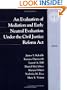 An Evaluation of Mediation and Early Neutral Evaluation Under the Civil Justice Reform Act