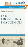 Die Eroberung des S�dpols: 1910-1912