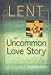Book Lent: An Uncommon Love Story