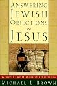 Answering Jewish Objections to Jesus, vol. 1: General and Historical Objections (Answering Jewish Objections to Jesus)