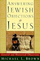 Answering Jewish Objections to Jesus: v. 1