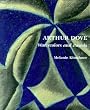 Arthur Dove: Watercolors and Pastels