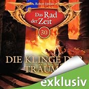H&ouml;rbuch Die Klinge der Träume (Das Rad der Zeit 30)