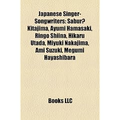 Japanese singer-songwriters: Saburo Kitajima, Ayumi Hamasaki, Ringo Sheena, Hikaru Utada, Miyuki Nakajima, Nana Mizuki, Ami Suzuki, Gackt, Yui ... Yamashita, Kokia, Masami Okui, Yumi Matsutoya